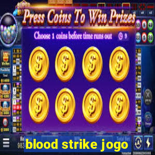 blood strike jogo